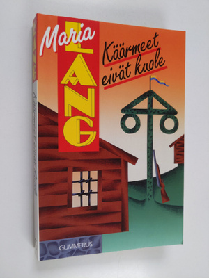 Maria Lang : Käärmeet eivät kuole : salapoliisiromaani