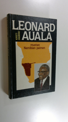 Kirsti Ihamäki : Leonard Auala : mustan Namibian paimen