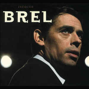 Jacques Brel - Jacques Brel