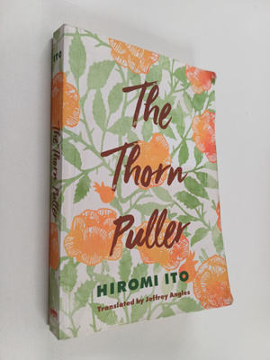 Hiromi Ito : The thorn puller