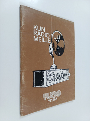 Atte (toim.) Larma : Kun radio tuli meille