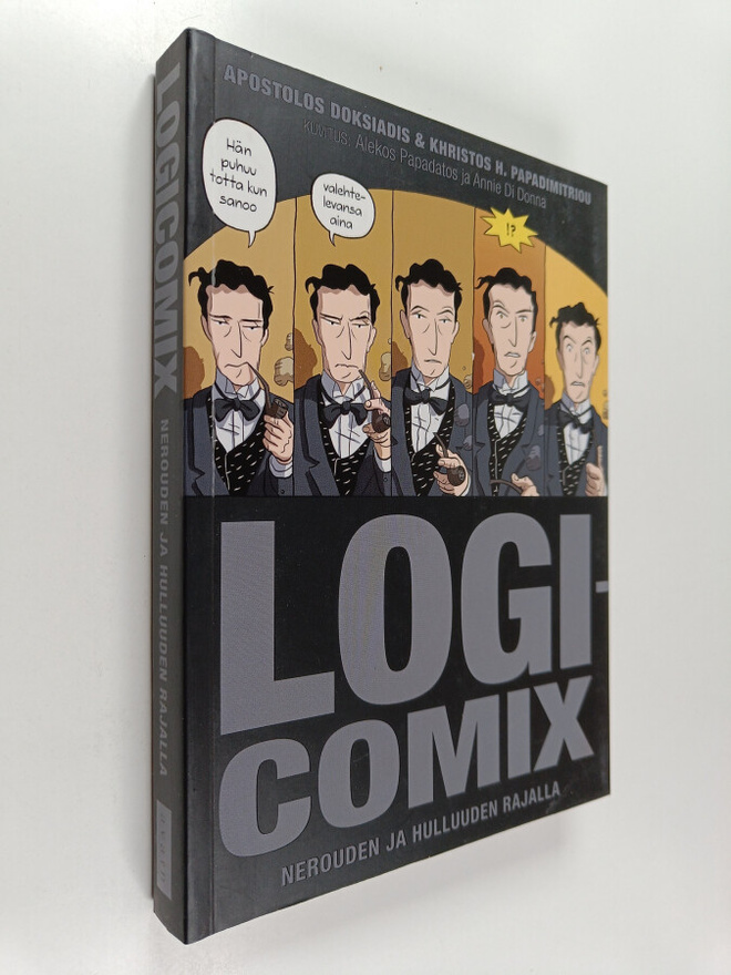 Apostolos Doksiadis ym. : Logicomix : nerouden ja hulluud...