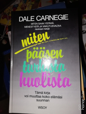 Dale Carnegie Miten pääse turhista huolista