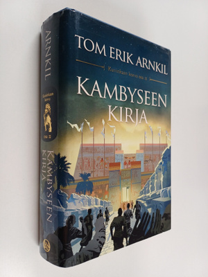 Tom Erik Arnkil : Kambyseen kirja