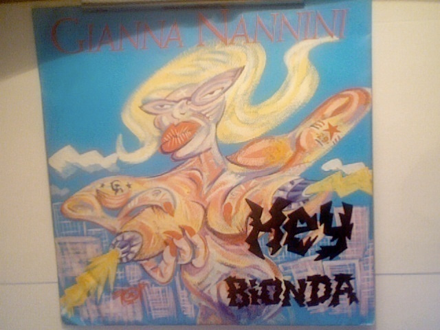 GIANNA NANNINI   ::   HEY BIONDA   ::   VINYYLI  7"    1988
