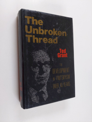 Ted Grant : The Unbroken Thread (signeerattu)