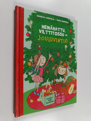 Sinikka Nopola : Heinähattu, Vilttitossu ja jouluvintiö