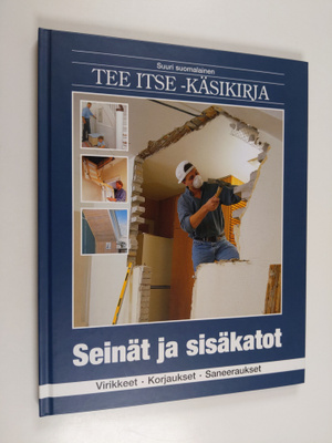 Kåre (toim.) Olofsen : Suuri suomalainen Tee itse -käsiki...