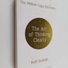 Rolf Dobelli : The art of thinking clearly - pikkukuva 1