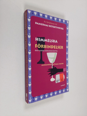 Alexander McCall Smith : Himmelska förbindelser och andra...