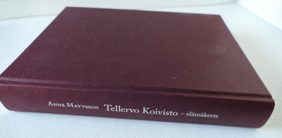 Anne Mattsson: Tellervo Koivisto - elämäkerta