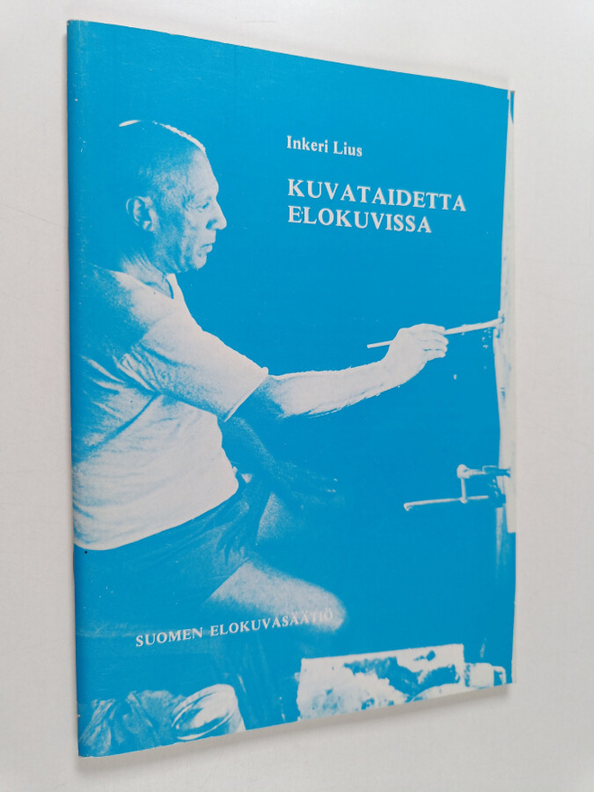 Inkeri Lius : Kuvataidetta elokuvissa : luettelo Suomessa...