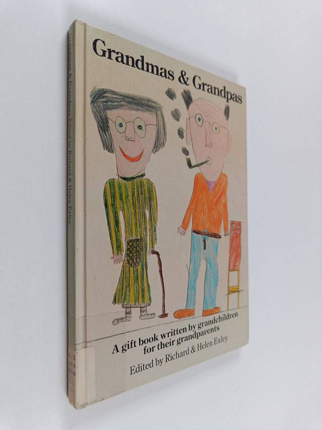 Helen Exley ym. : Grandmas & Grandpas : A Book Written by...