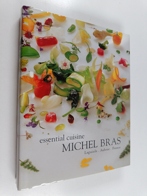 Michel Le Bras : Essential cuisine - Michel Bras