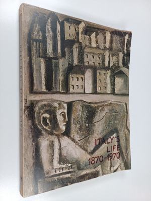 Italy's life 1870-1970