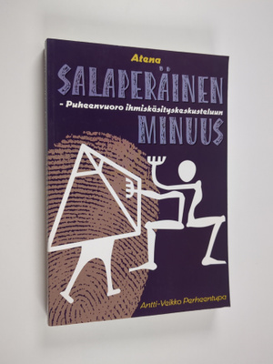 Antti-Veikko Perheentupa : Salaperäinen minuus : puheenvu...