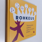 Jutta Saanila : Rohkeus : tietoisuuden työkalut valon ja ... - pikkukuva 1