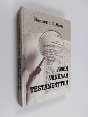 Henrietta C. Mears : Avain Vanhaan testamenttiin : opas R...
