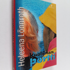 Heleena Lönnroth : Kuoleman portti : jännitysromaani - pikkukuva 1
