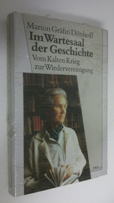 Marion Gräfin Dönhoff : Im Wartesaal der Geschichte : vom...
