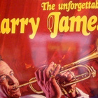 HARRY JAMES :: THE UNFORGETTABLE HARRY JAMES :: VINYYLI   LP - pikkukuva 5