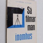 Leonard Frederick Minter : Så filmar man inomhus - pikkukuva 1