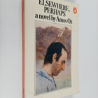 Amos Oz : Elsewhere, Perhaps - pikkukuva 1