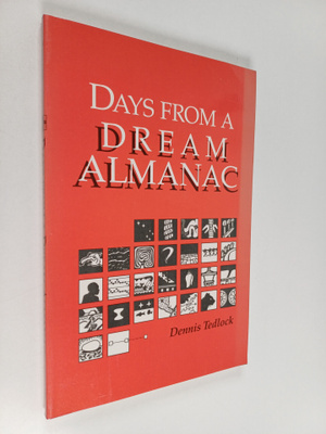 Dennis Tedlock : Days from a dream almanac