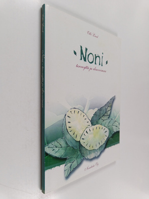 Olli Lind : Noni : terveyttä ja elinvoimaa