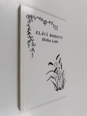Helka Lallo : Elävä robotti