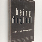 Nicholas Negroponte : Being digital - pikkukuva 1
