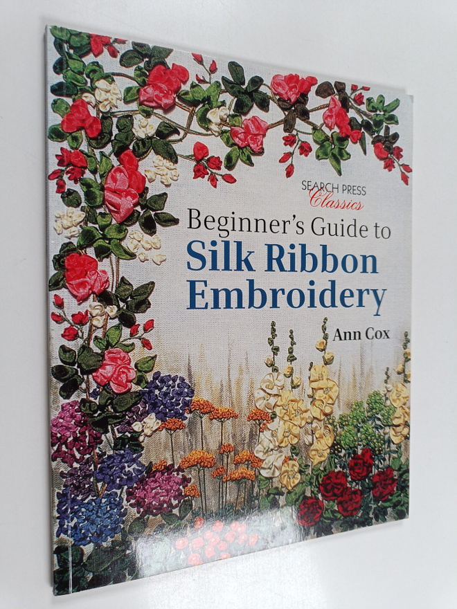 Ann Cox : Beginner's Guide to Silk Ribbon Embroidery - Re...