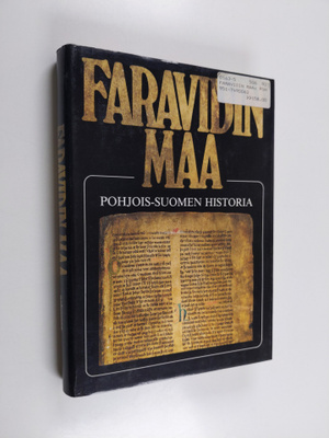 Kyösti (toim.) Julku : Faravidin maa : Pohjois-Suomen his...