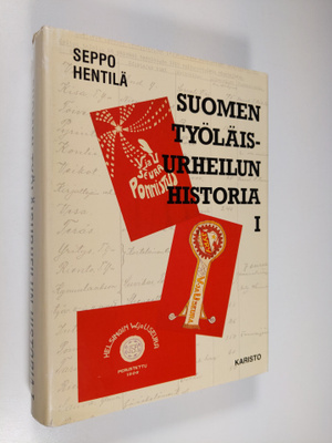 Seppo Hentilä : Suomen työläisurheilun historia 1, Työväe...