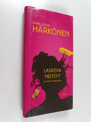 Anna-Leena Härkönen : Laskeva neitsyt ja muita kirjoituksia