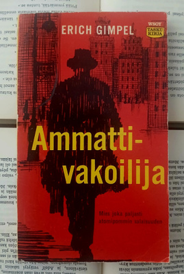 Erich Gimpel - Ammattivakoilija (pokkari)