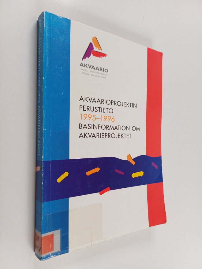 Akvaarioprojektin perustieto 1995-1996 = Basinformation o...
