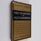 Egmont Colerus : Archimedes in Alexandrien : erzählung - pikkukuva 1