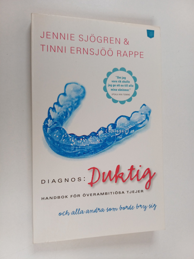 Tinni Ernsjöö Rappe : Diagnos: duktig : handbok för övera...