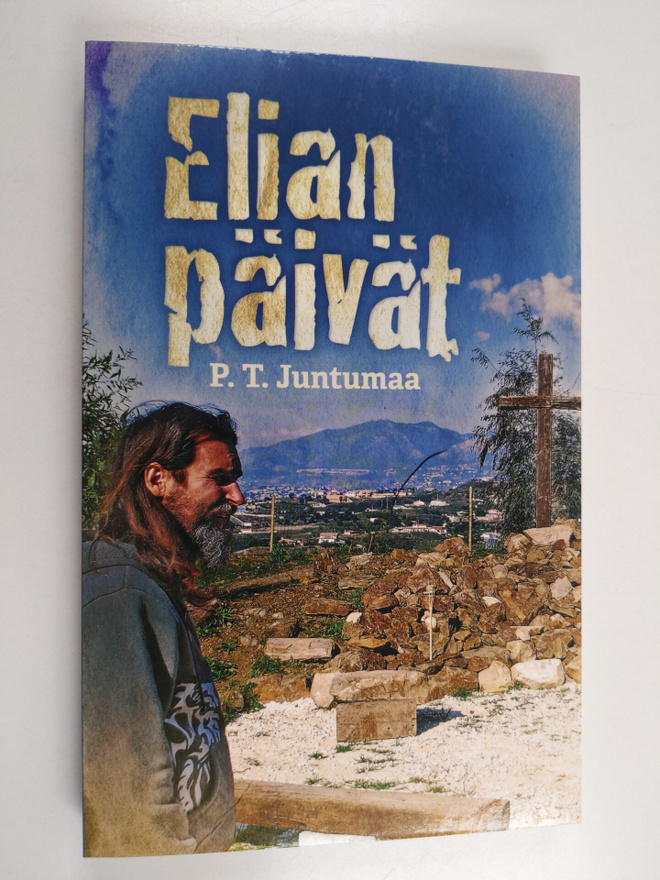 Päivö T Juntumaa : Elian päivät