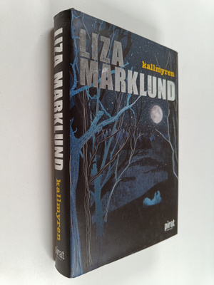 Liza Marklund : Kallmyren