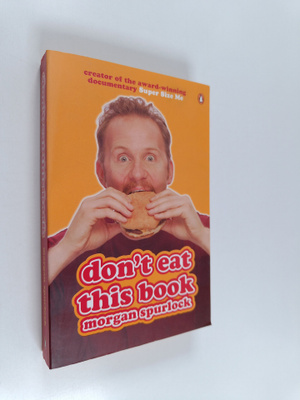 Morgan Spurlock : Don't Eat this Book