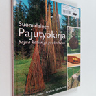 Minna Koskinen : Suomalainen pajutyökirja : pajua kotiin ... - pikkukuva 1