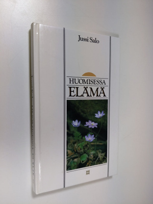 Jussi Salo : Huomisessa elämä
