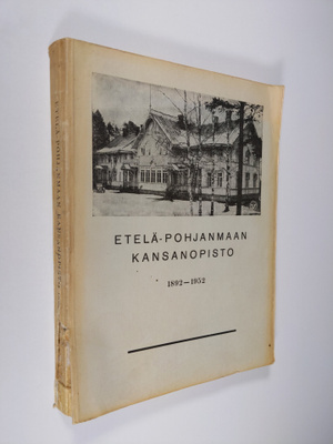 Lauri (toim.) Hannuksela : Etelä-Pohjanmaan kansanopisto ...