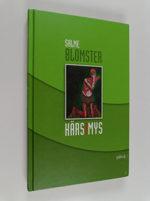 Salme Blomster : Kärsimys