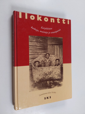 Juha (toim.) Nirkko : Ilokontti : karjalaisten kaskuja, m...