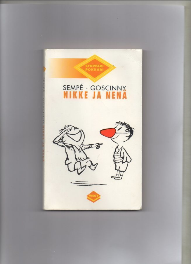 SEMPE-GOSCINNY: Nkke ja nenä  EKA PAINOS.