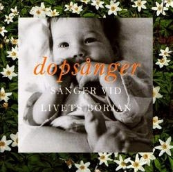 DopsÃ¥nger - SÃ¥nger vid livets bÃ¶rjan (CD)
