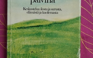 Vihma - Hyvinä ja pahoina päivinä